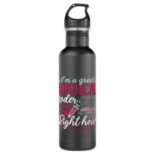 I'm A Great Medical Coder ICD Coding Programmer 710 Ml Water Bottle
