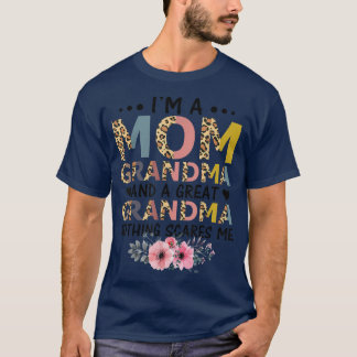 I'm A Great Mum Grandma Nothing Scares Me Mothers T-Shirt