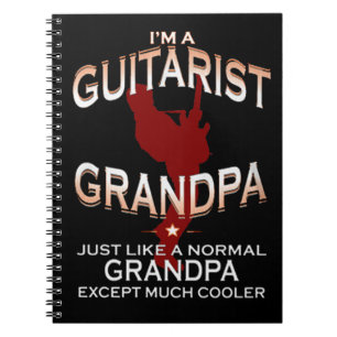 I'm a guitarist grandpa... spiral notebook