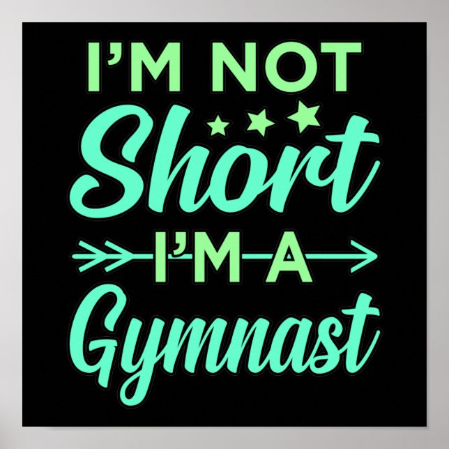 I'm A Gymnast Gymnastics Gymnastic Sports Lover Gr Poster (Front)
