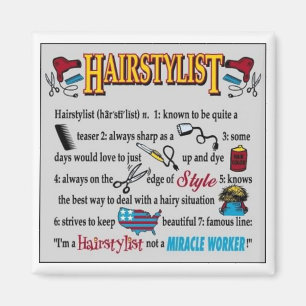 I'm a hairstylist, not a miracle worker! magnet
