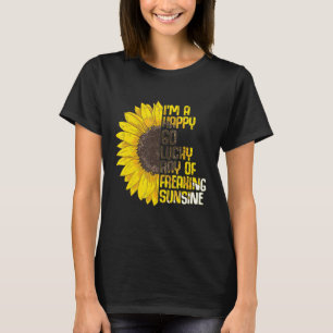 I'm A Happy Go Lucky Ray Of Freaking Sunshine Sunf T-Shirt