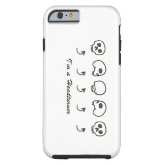 I'm A Headturner Tough iPhone 6 Case