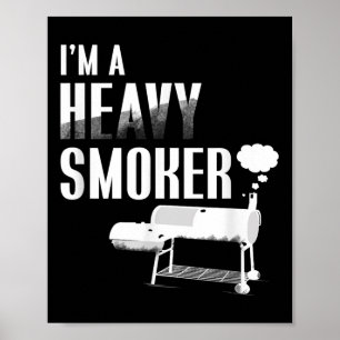 Im A Heavy Smoker Bbq Grilling Meat Pig Fun Gift Poster