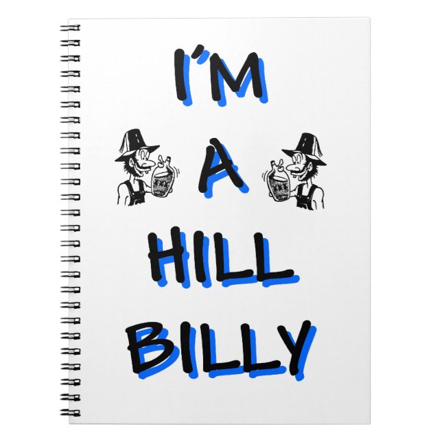 I'm a hillbilly spiral notebook (Front)