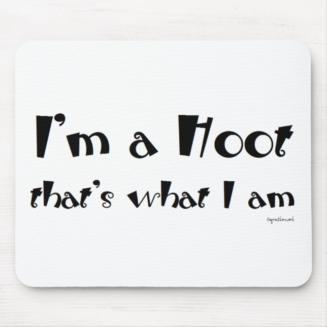 I'm a Hoot Mouse Pad (Front)