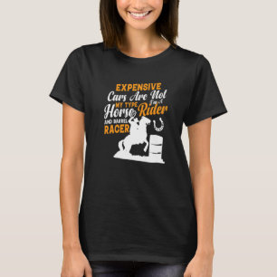 I'm A Horse Rider And Barrel Racer Barrel Equestr T-Shirt