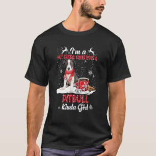 I'm A Hot Cocoa Christmas And Pitbull Kinda Girl T-Shirt