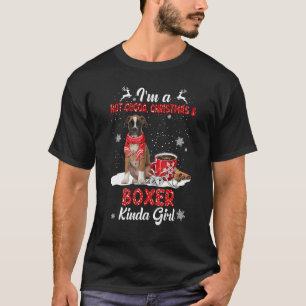 I'm A Hot Cocoa Xmas Christmas And Dog Kinda Boxer T-Shirt