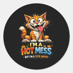 I'm a Hot Mess Classic Round Sticker