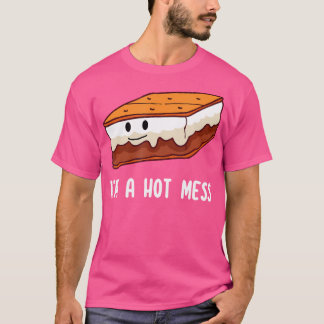 I'M A Hot Mess Cute Funny Smore Camping Marshmallo T-Shirt