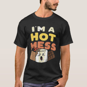 Im A Hot Mess Marshmallow Smores Summer Campfire C T-Shirt