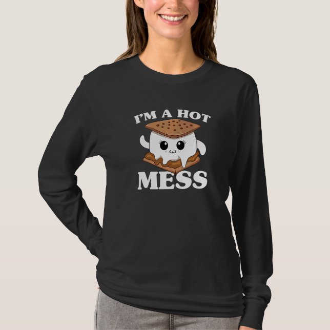 I'm A Hot Mess Marshmallows Cute Camping  Smores T-Shirt (Front)
