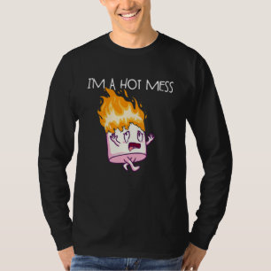 I'm A Hot Mess S'Mores Marshmallow Camping Smores T-Shirt