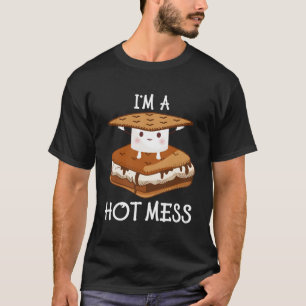 I'M A Hot Mess Smores Shirt Camping Lover Marshmal