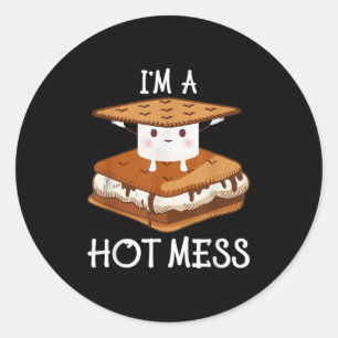 Im A Hot Mess Smores Shirt Camping Lover Marshmall Classic Round Sticker