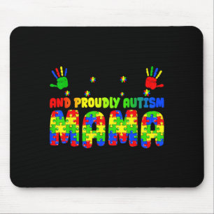 Im A Hot Mess Stressed Proudly Autism Mama Autism Mouse Pad