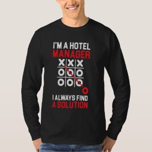 I'm A Hotelier Hotel Manager Job Hotel Management  T-Shirt