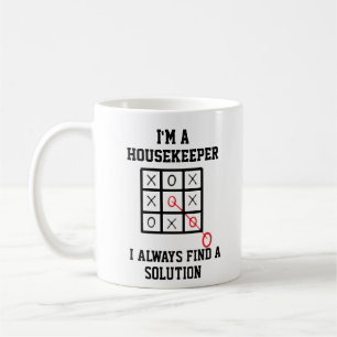 Im A Housekeeper I Always Find A Solution Mug