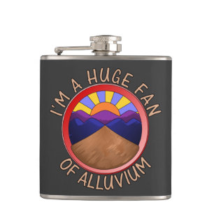 I'm a Huge Fan of Alluvium Geology Pun Hip Flask