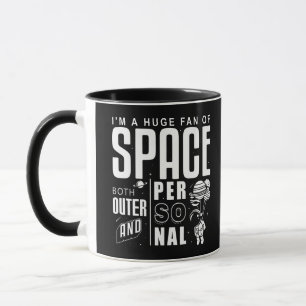 I'm a huge fan of space both outer and personal mug