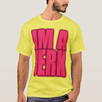 IM A JERK jerkin jerking jerk dance