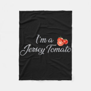 I'm A Jersey Tomato, New Jersey, Garden State, Jer Fleece Blanket