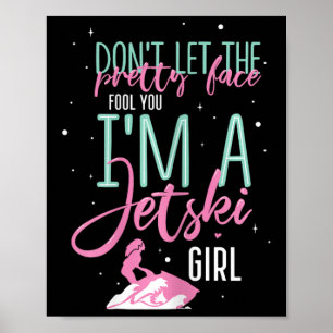 I'm A Jet Ski Girl Funny Saying Racing Poster
