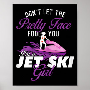 I'm A Jet Ski Girl - Jet Skiing Lover Jetski Vacat Poster
