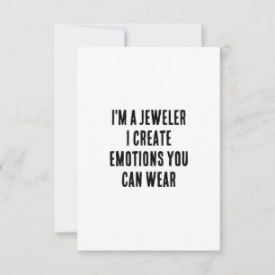 I'm a jeweller – I create emotions you can wear Thank You Card