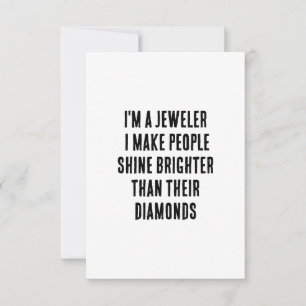 I'm a jeweller – I make people shine brighter than Thank You Card