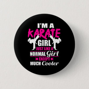 I'm A Karate Girl Like A Girl But Cooler 6 Cm Round Badge