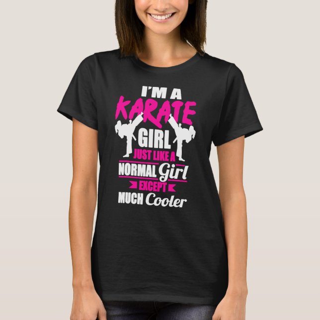 I'm A Karate Girl T-Shirt (Front)