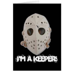 I'M A KEEPER!