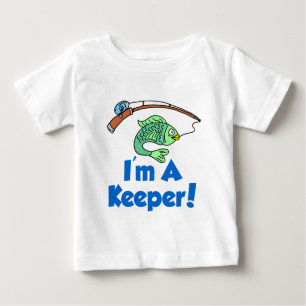 I'm A Keeper Baby T-Shirt