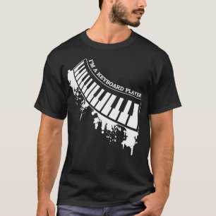 Im A Keyboard Player Keyboardist Rock T-Shirt