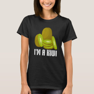 I'm A Kiwi Kiwi Kiwi Outfit Kiwi Fruit T-Shirt