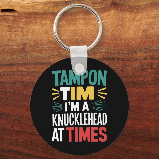 I'm A Knucklehead At Times Tim Walz Debate 2024  Key Ring (Front)