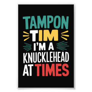 I'm A Knucklehead At Times Tim Walz Debate 2024  Photo Print