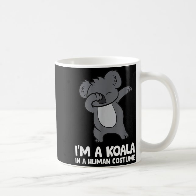 I'm A Koala In A Human Costume Funny Koala  Coffee Mug (Right)