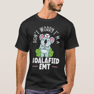 I'm A Koalafied Emt Ems Paramedic Health Care T-Shirt