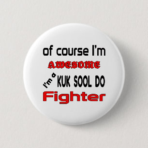 I'm a Kuk sool do Fighter 6 Cm Round Badge