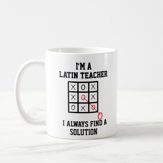 Im A Latin Teacher I Always Find A Solution Mug (Left)