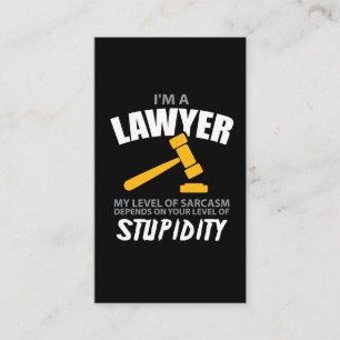 I'M A Lawyer My Level Of Sarcasm Funny Business Card