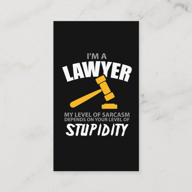 I'M A Lawyer My Level Of Sarcasm Funny Business Card (Front)