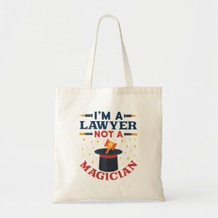 I'm a Lawyer Not a Magician Tote Bag