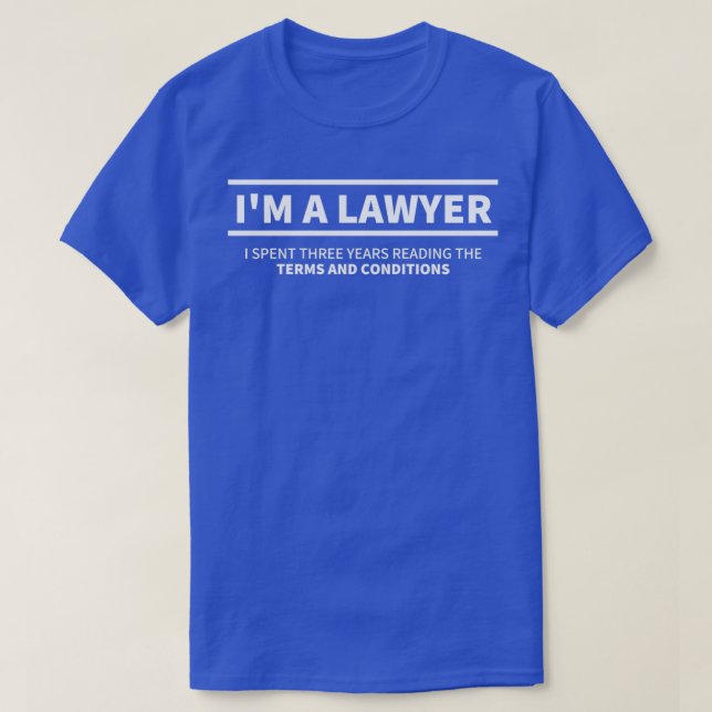 IM A LAWYER White text T-Shirt (Design Front)