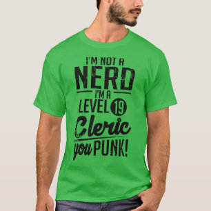 Im a level 19 cleric T-Shirt