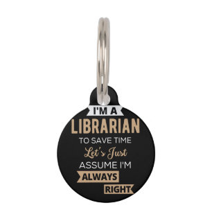 I'm A Librarian Pet Tag