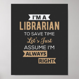 I'm A Librarian Poster